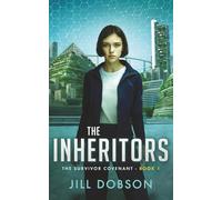 The Inheritors: 1 (The Survivor Covenant)