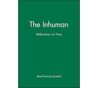 The Inhuman: Reflections on Time