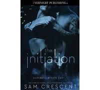 The Initiation: 1 (Darkness Within Duet)