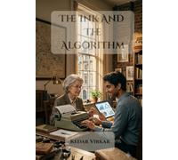 The Ink And The Algorithm: A Heartwarming Inspirational Novel of Family, Second Chances, and Fleet Street Journalist’s Digital Rebirth | Large Print Edition (Silver or Grey)