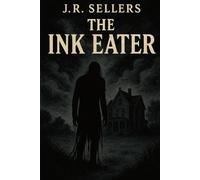 The Ink Eater: An Author's Nightmare