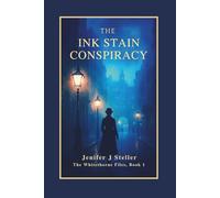 The Ink Stain Conspiracy: The Whitethorne Files, Book 1