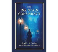 The Ink Stain Conspiracy: The Whitethorne Files, Book 1