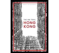The Ink Trail: Hong Kong