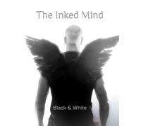 The Inked Mind: Black & White
