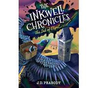 The Inkwell Chronicles: The Ink of Elspet (Young Explorers)