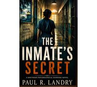 The Inmate’s Secret: A Southern Psychological Suspense Novel