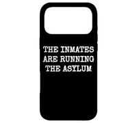 THE INMATES ARE RUNNING THE ASYLUM Case for iPhone 17 Pro Max