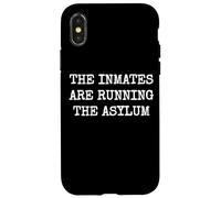 THE INMATES ARE RUNNING THE ASYLUM Case for iPhone X/XS