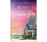 The Inn at Dolphin Bay: 1 (Dolphin Bay Novel)