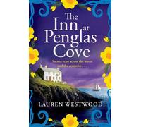 The Inn at Penglas Cove: A BRAND NEW sweeping Cornish mystery of doomed love from Lauren Westwood