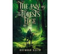 The Inn at the Forest's Edge: A Fantasy Novelette
