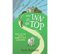 The Inn at the Top: Tales of Life at the Highest Pub in Britain