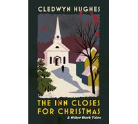 The Inn Closes for Christmas : and Other Dark Tales