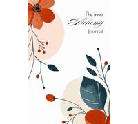 The Inner Alchemy Journal: A Guided Shadow Work & Self-Discovery Journey: Deep Questions to Explore Hidden Emotions, Heal Limiting Beliefs, and Become Whole