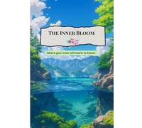 The Inner Bloom: A Guided aesthetic Journal by Moonvine for Self-Reflection, Creativity & Gentle Growth