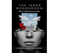 The Inner Boardroom: Where Thoughts Become Leaders