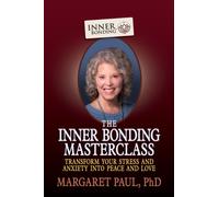 The Inner Bonding Masterclass