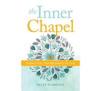 The Inner Chapel: Embracing the Promises of God