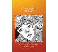The Inner Child Relationships Journey: Reclaim your origins. Rewrite your story. Live with purpose. An easy-to-follow & practical self-help mini book ... and personal freedom. (Inner Child Series 1)