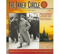 The Inner Circle: an inside View of Soviet Life under Stalin: A Pictorial History