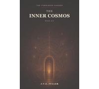 The Inner Cosmos (The Forbidden Garden)