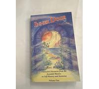 The Inner Door: Channeled Discourses from the Ascended Masters on Self-Mastery and Ascension: v. 1