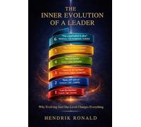 The Inner Evolution of a Leader: Why Evolving Just One Level Changes Everything