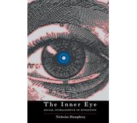 The Inner Eye : Social Intelligence in Evolution: Social Intelligence in Evolution