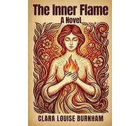 The Inner Flame: A Novel