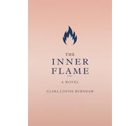 THE INNER FLAME: A NOVEL