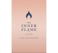 THE INNER FLAME: A NOVEL