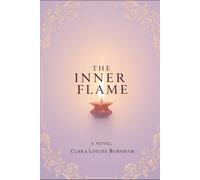 THE INNER FLAME: A NOVEL