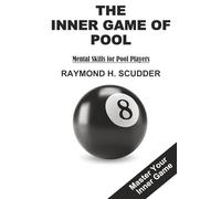 THE INNER GAME OF POOL: Mental Skills For Pool Players