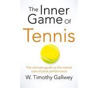 The Inner Game of Tennis: One of Bill Gates All-Time Favourite Books