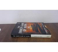 The Inner Game of Work: Overcoming Mental Obstacles for Maximum Performance