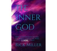 The Inner God: How Consciousness Became the Moral Compass We Were Never Taught to Trust