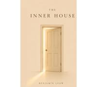 The Inner House: A Language for the World Within