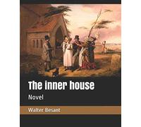 The inner house: Novel