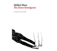 The Inner Immigrant (Estonian Literature)