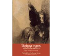 Inner Journey: Myth, Psyche, and Spirit (Parabola Anthology Series)