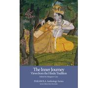 The Inner Journey: Views from the Hindu Tradition (Parabola Anthology)