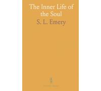 The Inner Life of the Soul: Short spiritual messages for the ecclesiastical year guiding prayerful growth and holiness