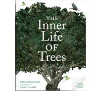 The Inner Life of Trees : Secrets Revealed with Illustrated Overlays