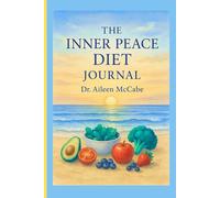 The Inner Peace Diet Journal: A blank notebook to write down your thoughts, dreams, and reflections.