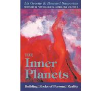 The Inner Planets: Building Blocks of Personal Reality: 4 (Seminars in Psychological Astrology)