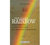 The Inner Rainbow: An Illustrated History of Human Consciousness from Ancient India to the Present Day