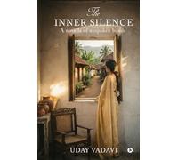The Inner Silence: A novella of unspoken bonds