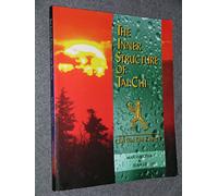 The Inner Structure of Tai Chi: Tai Chi Chi Kung I