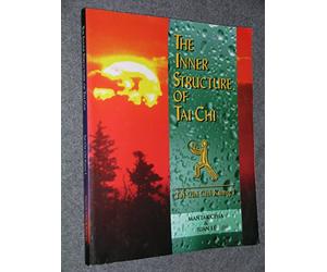 The Inner Structure of Tai Chi: Tai Chi Chi Kung I